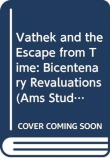 Vathek & the Escape from Time