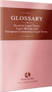 Image for Glossary  : Scottish and European Union legal terms and Latin phrases