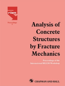 Analysis of Concrete Structures by Fracture Mechanics