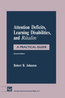Image for Attention Deficits, Learning Disabilities, and Ritalin (TM) : A Practical Guide