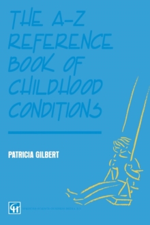 A-Z Reference Book of Childhood Conditions