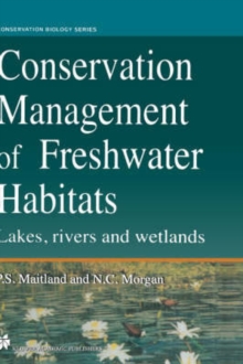 Image for Conservation management of freshwater habitats  : lakes, rivers and wetlands