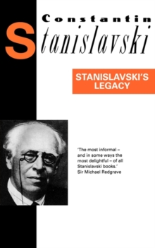 Image for Stanislavski's legacy  : a collection of comments on a variety of aspects of an actor's art and life