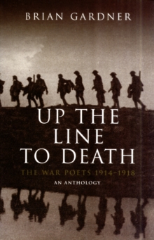 Image for Up the line to death  : the war poets, 1914-1918
