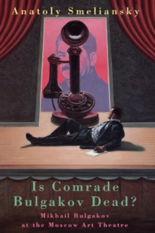 Is Comrade Bulgakov Dead?