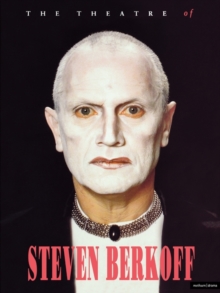 Image for The theatre of Steven Berkoff