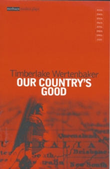 Image for Our country's good  : based on the novel The playmaker by Thomas Keneally