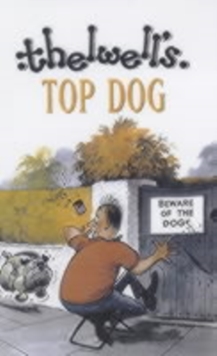 Image for Top dog  : Thelwell's complete canine compendium