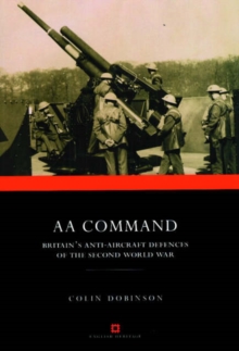 Image for AA Command : Britain's anti-aircraft defences of the Second World War