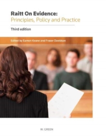Image for Raitt on Evidence: Principles, Policy and Practice
