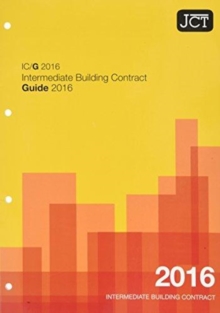 Image for JCT: Intermediate Building Contract Guide 2016 (IC/G)