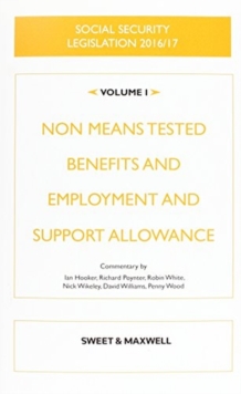 Image for Social Security Legislation 2016/17 Volume 1 : Non Means Tested Benefits and Employment and Support Allowance