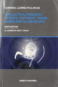 Intellectual Property: Patents, Copyrights, Trademarks & Allied Rights