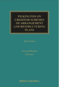 Pilkington on Creditor Schemes of Arrangement and Restructuring Plans