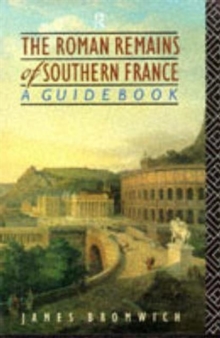Roman Remains of Southern France