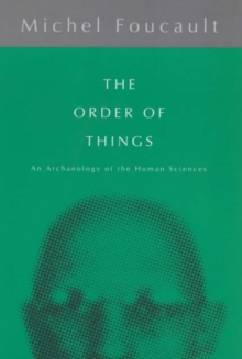 Image for The order of things  : an archaeology of the human sciences