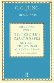 Nietzsche’s Zarathustra: Notes of the Seminar given in 1934-1939 by C.G. Jung