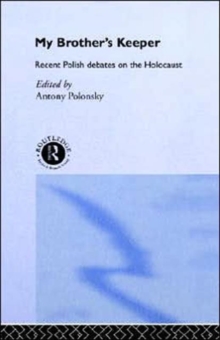 Image for My Brother's Keeper : Recent Polish Debates on the Holocaust