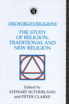 Image for The World's Religions: The Study of Religion, Traditional and New Religion