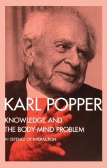 Image for Knowledge and the Body-Mind Problem : In Defence of Interaction