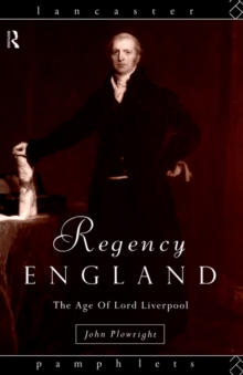 Image for Regency England : the age of Lord Liverpool