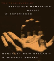 Image for The psychology of religious experience, belief and behaviour