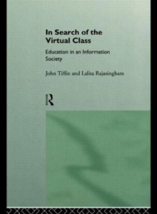 Image for In search of the virtual class  : education in an information society