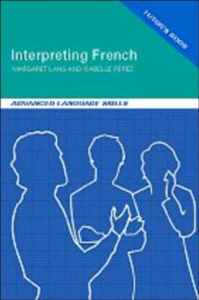 Image for Interpreting French : Advanced Language Skills