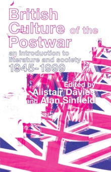 Image for British culture of the postwar  : an introduction to literature and society, 1945-1999