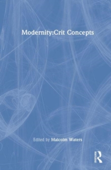 Image for Modernity  : critical concepts