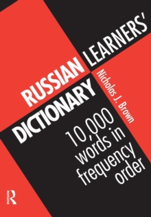 Russian Learners’ Dictionary: 10,000 Russian Words in Frequency Order