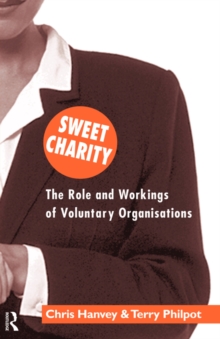 Image for Sweet charity  : the role and workings of voluntary organisations