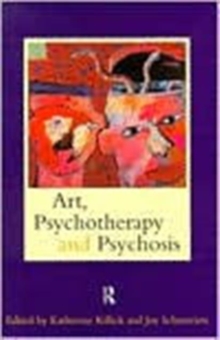 Art, Psychotherapy and Psychosis