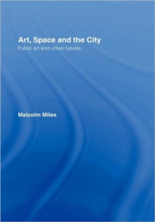 Art, Space and the City