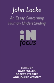 Image for John Locke  : an essay concerning human understanding in focus