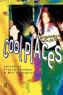 Image for Cool places  : geographies of youth cultures