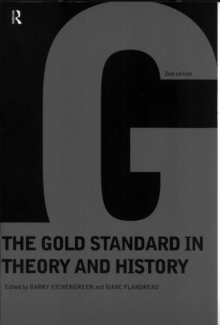 Image for Gold Standard In Theory & History