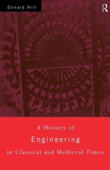 History of Engineering in Classical and Medieval Times