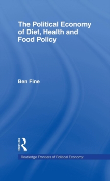Political Economy of Diet, Health and Food Policy