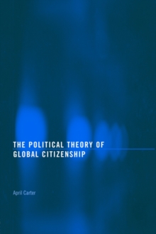 Political Theory of Global Citizenship