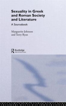 Sexuality in Greek and Roman Literature and Society