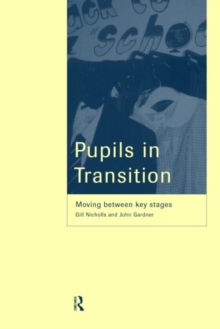 Image for Pupils in transition  : moving between key stages