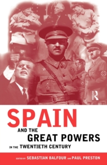 Image for Spain and the Great Powers in the Twentieth Century