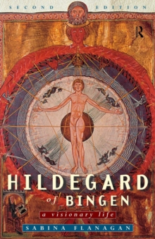 Hildegard of Bingen: A Visionary Life