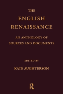 Image for The English Renaissance  : an anthology of sources and documents