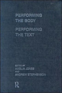 Image for Performing the Body/Performing the Text