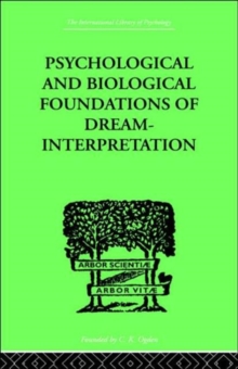 Psychological & Biological Foundations Of Dream-Interpretation