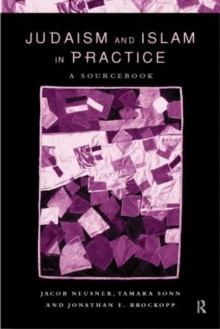 Image for Judaism and Islam in practice  : a sourcebook