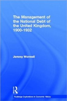Management of the National Debt of the United Kingdom 1900-1932