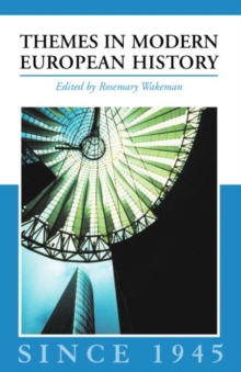 Image for Themes in modern European history since 1945
